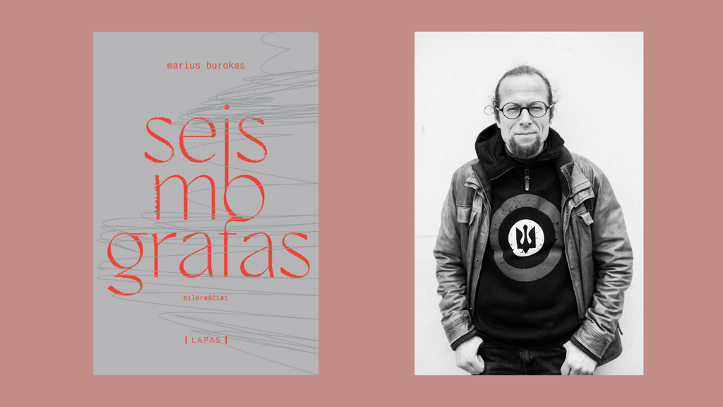 Leidyklos LAPAS lentynose – pirmoji poezijos knyga! Marius Burokas pristato „Seismografą“