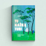 Įkelti vaizdą į galerijos rodinį, Tu kažką turi. Gyvenimo statybų romanas
