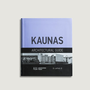 Kaunas 1918–2015. Architektūros gidas