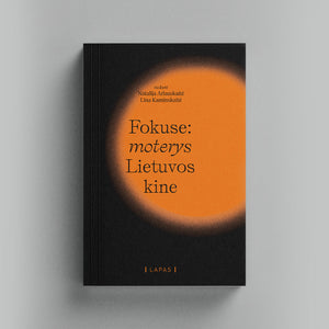 Fokuse: moterys Lietuvos kine (el. knyga)