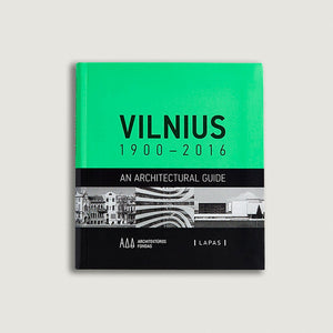 Vilnius 1900-2016. Architektūros gidas, knyga anglų kalba