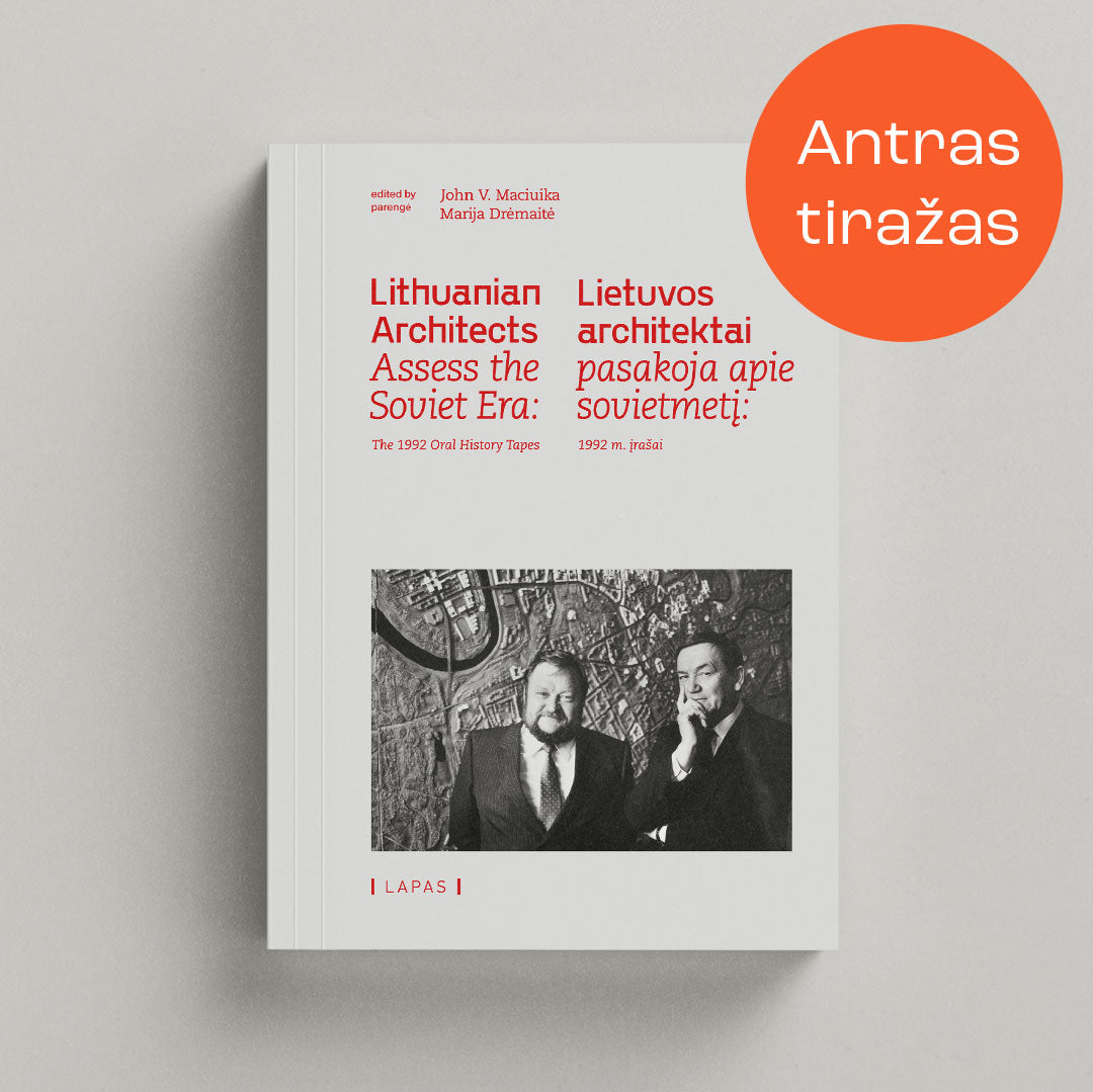 Lietuvos architektai pasakoja apie sovietmetį: 1992 m. įrašai